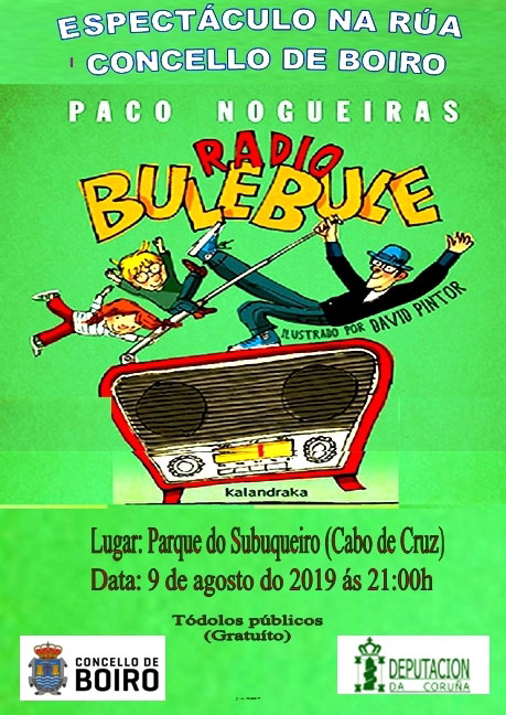 Radio Bulebule: Espectáculo na rúa. (Por mor da choiva o espectáculo de Paco Nogueiras 
