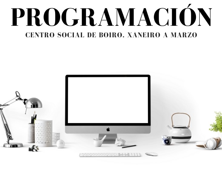 Programación de actividades no Centro Social de Boiro. De xaneiro a marzo de 2020