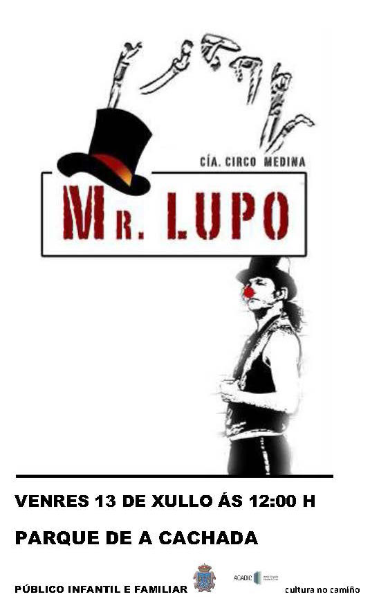 Mr. Lupo. Cía. Circo Medina